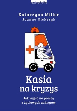 Kasia na kryzys Zwierciadło Olekszyk Miller*DEFEKT