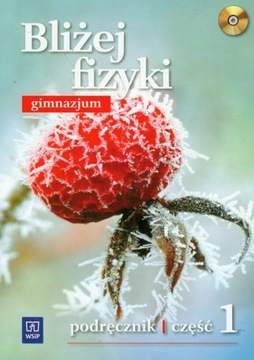 Bliżej fizyki. Podręcznik dla gimnazjum, część 1 Krystyna Puchowska