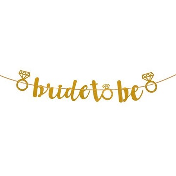 Baner napis Bride to be złoty Wieczór Panieński