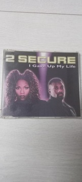 2 Secure – I Gave Up My Life CD