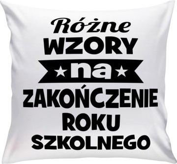 PODUSZKA ZAKOŃCZENIE SZKOŁY PRZEDSZKOLA KONIEC 1 ROKU SZKOLNEGO NAUCZYCIELA