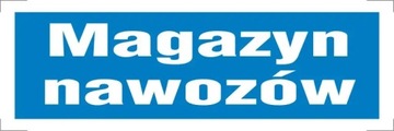 Naklejka BHP magazyn nawozów15x45cm #258