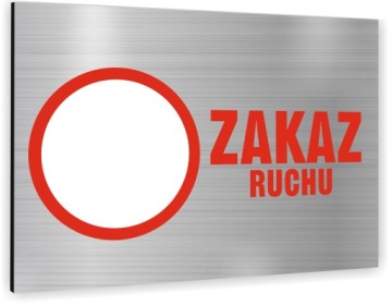 Tabliczka Znak Tablica ZAKAZ RUCHU