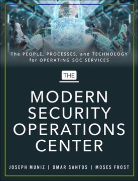 Modern Security Operations Center, The JOSEPH MUNIZ