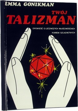 Twój talizman Emma Gonikman