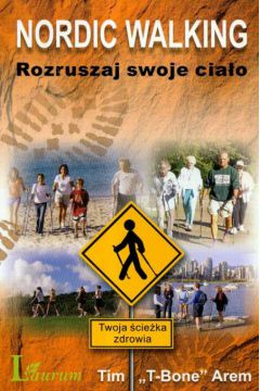 Rozruszaj swoje ciało Nordic Walking