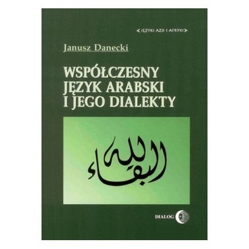 Współczesny Język Arabski i Jego Dialekty