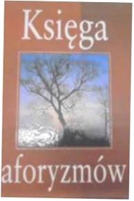 KSIĘGA AFORYZMÓW - JACEK ILLG