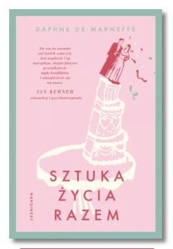 ИСКУССТВО ЖИТЬ ВМЕСТЕ ДАФНА МАРНЕФФ НОВИНКА