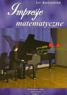 IMPRESJE MATEMATYCZNE T.1, LEV KURLYANDCHIK