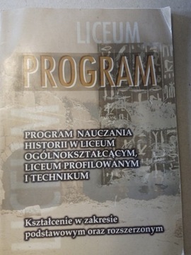 Program nauczania historii w liceum ogólnokształcącym, profilowanym...