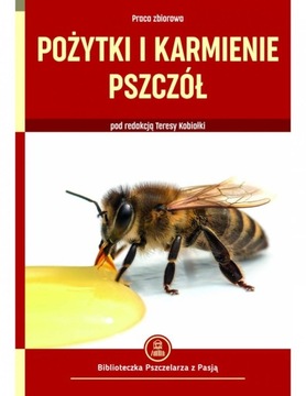 Pożytki i karmienie pszczół
