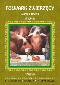FOLWARK ZWIERZĘCY GEORGE'A ORWELLA AGNIES.. EBOOK