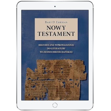 Nowy Testament. Historyczne wprowadzenie do