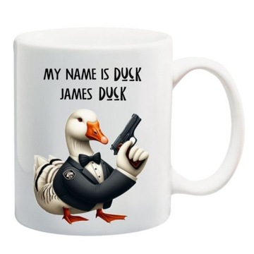 KUBEK My Name Is duck , James duck kaczka kaczki gęsi James Bond