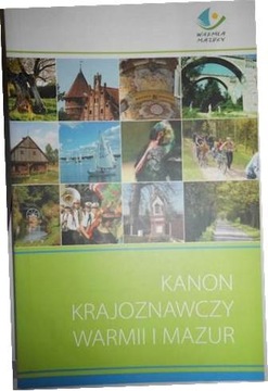 Kanon krajoznawczy Warmii i Mazur - Praca zbiorowa