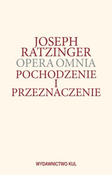 Pochodzenie i przeznaczenie Opera omnia Tom V