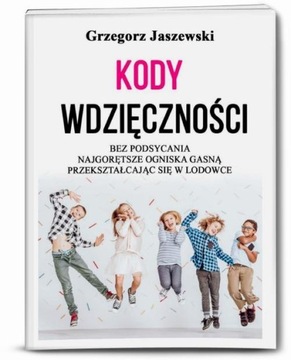 KODY WDZIĘCZNOŚCI GRZEGORZ JASZEWSKI EBOOK