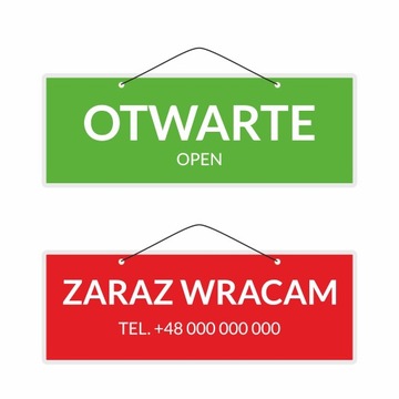 Tabliczka OTWARTE ZARAZ WRACAM TEL. Twój Projekt