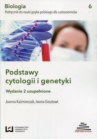 BIOLOGIA PODRĘCZNIK DO NAUKI JĘZYKA POLSKIEGO DLA CUDZOZIEMCÓW PODSTAWY CYT