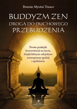 BUDDYZM ZEN DROGA DO DUCHOWEGO PRZEBUDZENIA TREACE