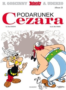 ASTERIX I OBELIX Podarunek Cezara - R.Gosciny T21