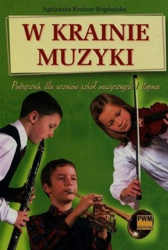 W KRAINIE MUZYKI Podręcznik dla szkół muz. I stop.