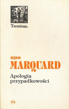 APOLOGIA PRZYPADKOWOŚCI ODO MARQUARD