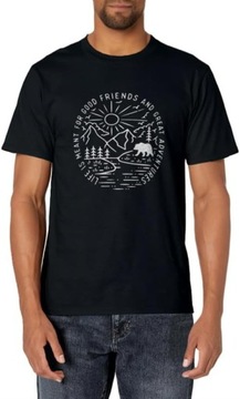 Life Is Meant For Good Friends And Great Adventures T-Shirt