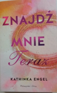 Znajdź mnie Teraz Kathinka Engel