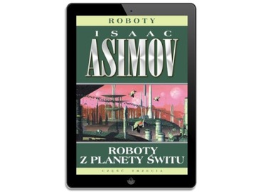 Роботы (№4). Роботы с планеты Рассвет