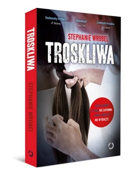 Troskliwa Stephanie Wrobel