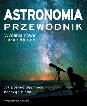 Astronomia Przewodnik Will Gater Tajemnice nieba jak poznać
