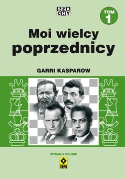 Moi wielcy poprzednicy. Tom 1. Wyd. II