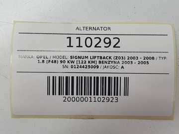 ALTERNÁTOR 0124425009 BOSCH OPEL VECTRA C SIGNUM 1.8 1.6 120
