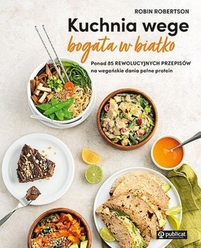 KUCHNIA WEGE BOGATA W BIAŁKO, ROBIN ROBERTSON