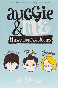 AUGGIE+ME: THREE WONDER STORIES - R J Palacio (KSI
