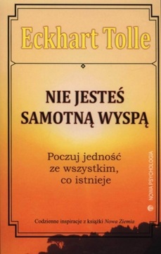 Nie jesteś samotną wyspą Poczuj jedność ze wszystk