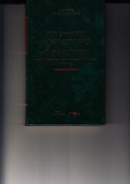 O wolności O zasadzie użyteczności John Stuart Mill