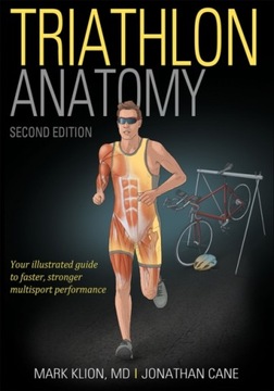 Triathlon Anatomy MARK KLION