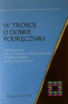 W trosce o dobre podręczniki ks. Piotr Tomasik SPK
