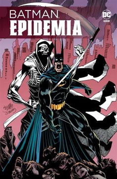 BATMAN. EPIDEMIA PRACA ZBIOROWA