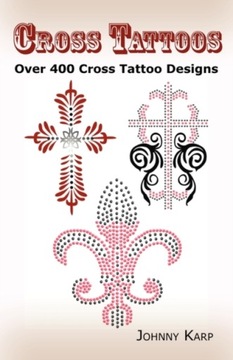 Cross Tattoos: Over 400 Cross Tattoo Designs,