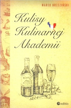 Kulisy Kulinarnej Akademii Marek Brzeziński