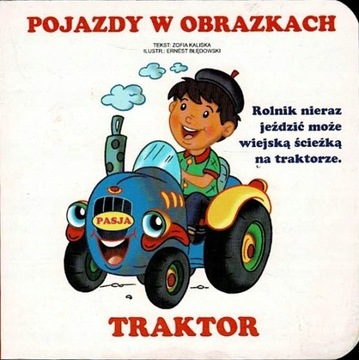 Traktor Pojazdy w Obrazkach Zofia Kaliska