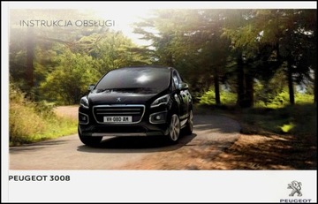 PEUGEOT 3008 INSTRUKCJA OBSŁUGI 2013-2016 PL