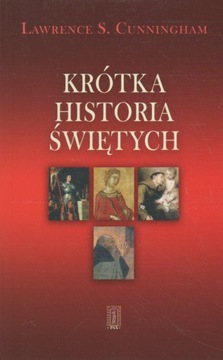 Cunningham KRÓTKA HISTORIA ŚWIĘTYCH