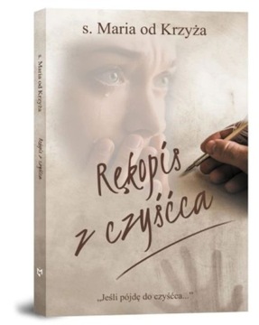 Rękopis z czyśćca s. Maria od Krzyża