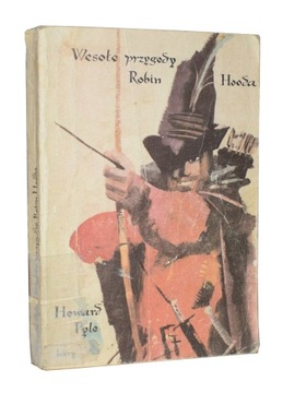 Howard Pyle WESOŁE PRZYGODY ROBIN HOODA