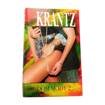 Judith Krantz. Dom mody 2. Świat Książki, 1996 r. Wydanie II.